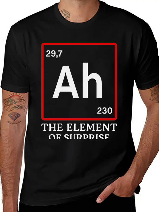 Ah Element Of Surprise Unisex Casual T-Shirt – Clean Design For Daily Comfort
