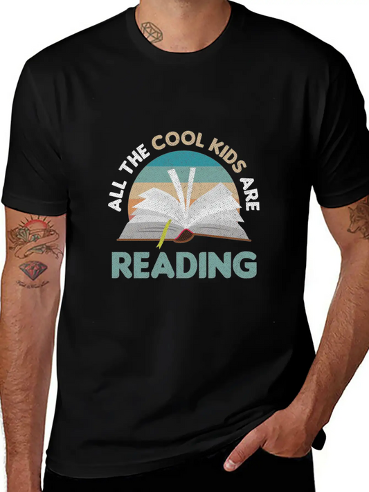 All The Cool Kids Are Reading Read Books Reader Lightweight Cotton T-Shirt – Daily Comfort Graphic Shirt