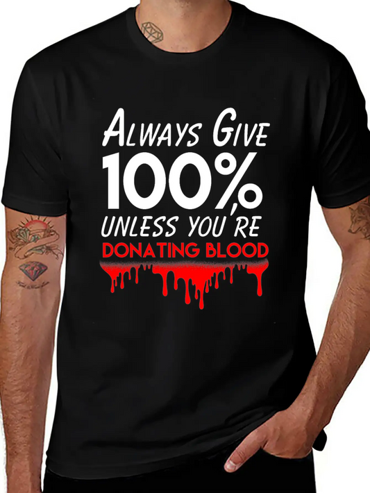 Always Give 100% Bodybuilding Exercise Workout Classic Fit Graphic Tee For Daily Comfort – Unisex Cotton Shirt