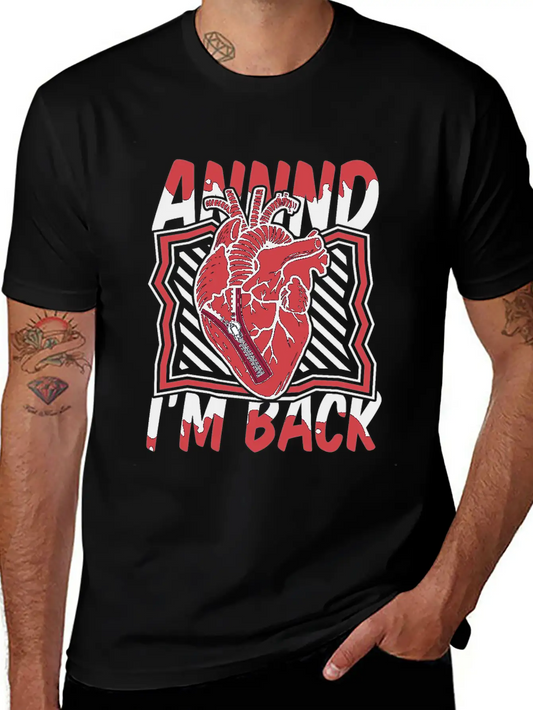 And I'm Back Transplant Pacemakers Open Heart Unisex Casual T-Shirt – Clean Design For Daily Comfort