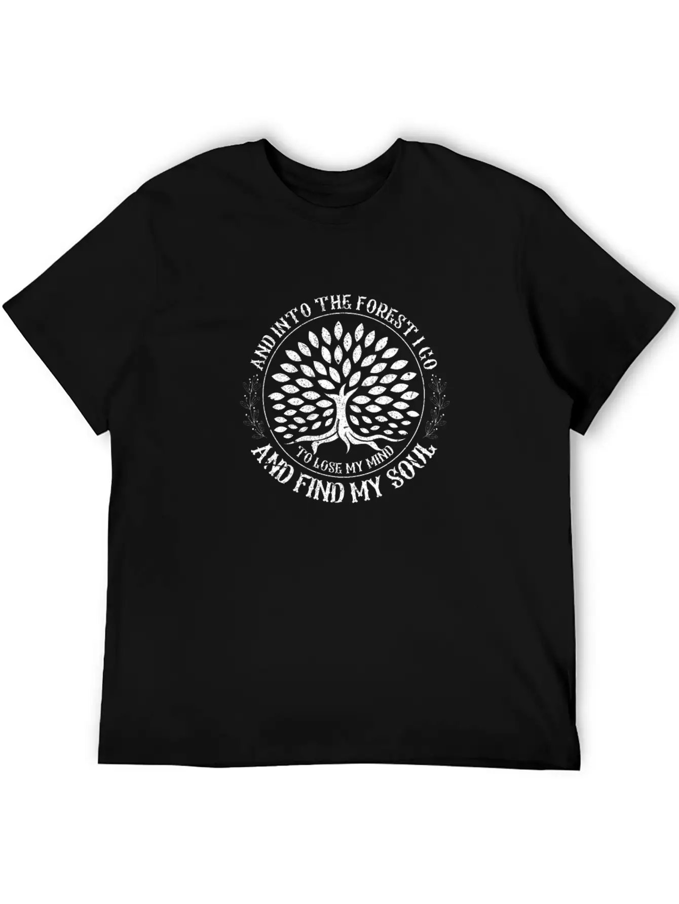 And Into The Forest I Go To Lose My Mind Camping Modern Fit Casual T-Shirt ��� Clean And Versatile Design