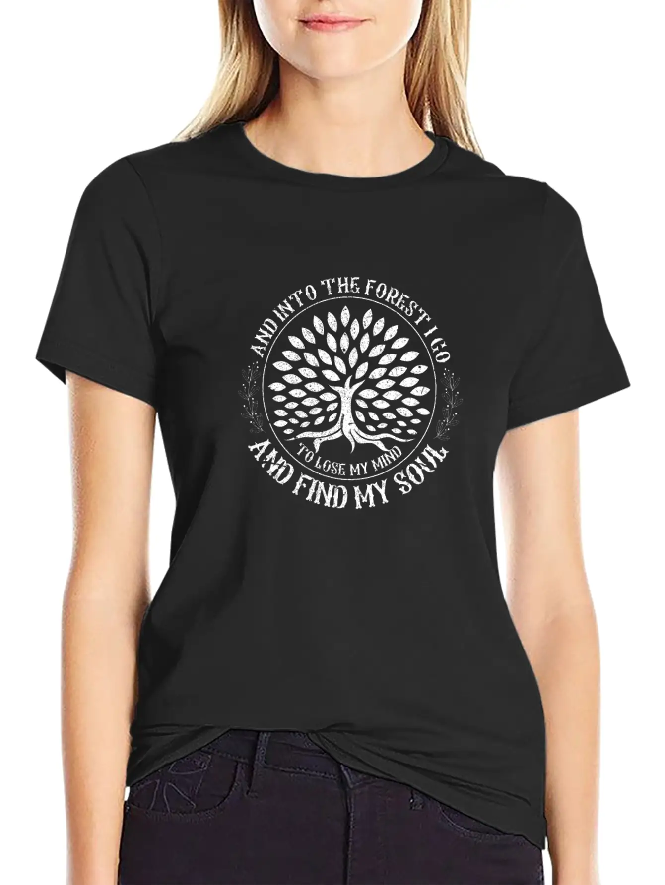 And Into The Forest I Go To Lose My Mind Camping Modern Fit Casual T-Shirt ��� Clean And Versatile Design
