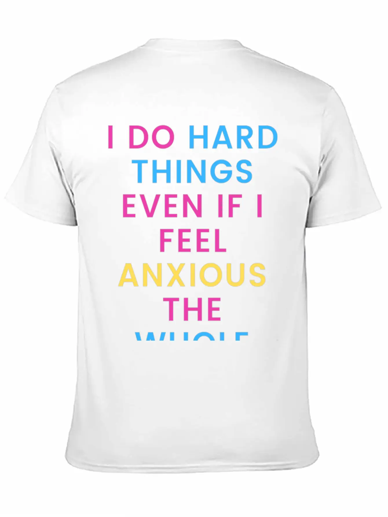 Anxiety Motivation Unisex Casual T-Shirt – Clean Design For Daily Comfort
