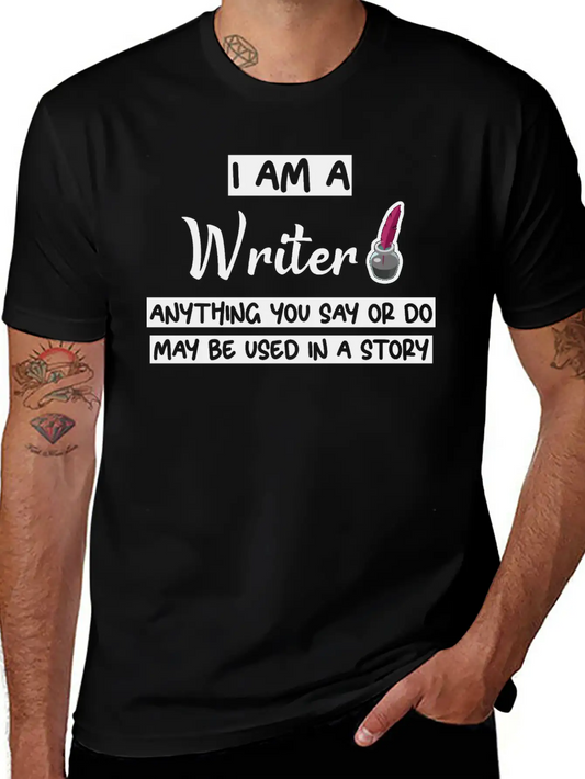 Anything You Say Or Do May Be Used In A Story 3 Lightweight Cotton T-Shirt – Daily Comfort Graphic Shirt