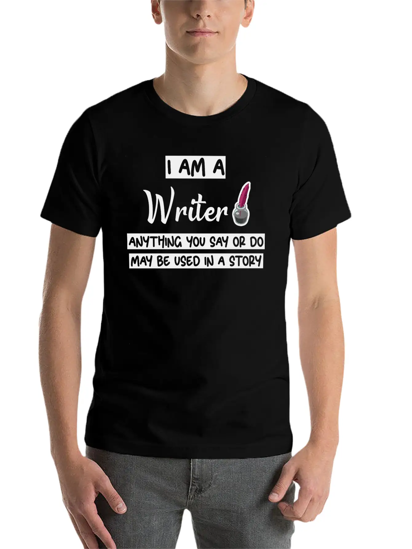 Anything You Say Or Do May Be Used In A Story 3 Lightweight Cotton T-Shirt – Daily Comfort Graphic Shirt