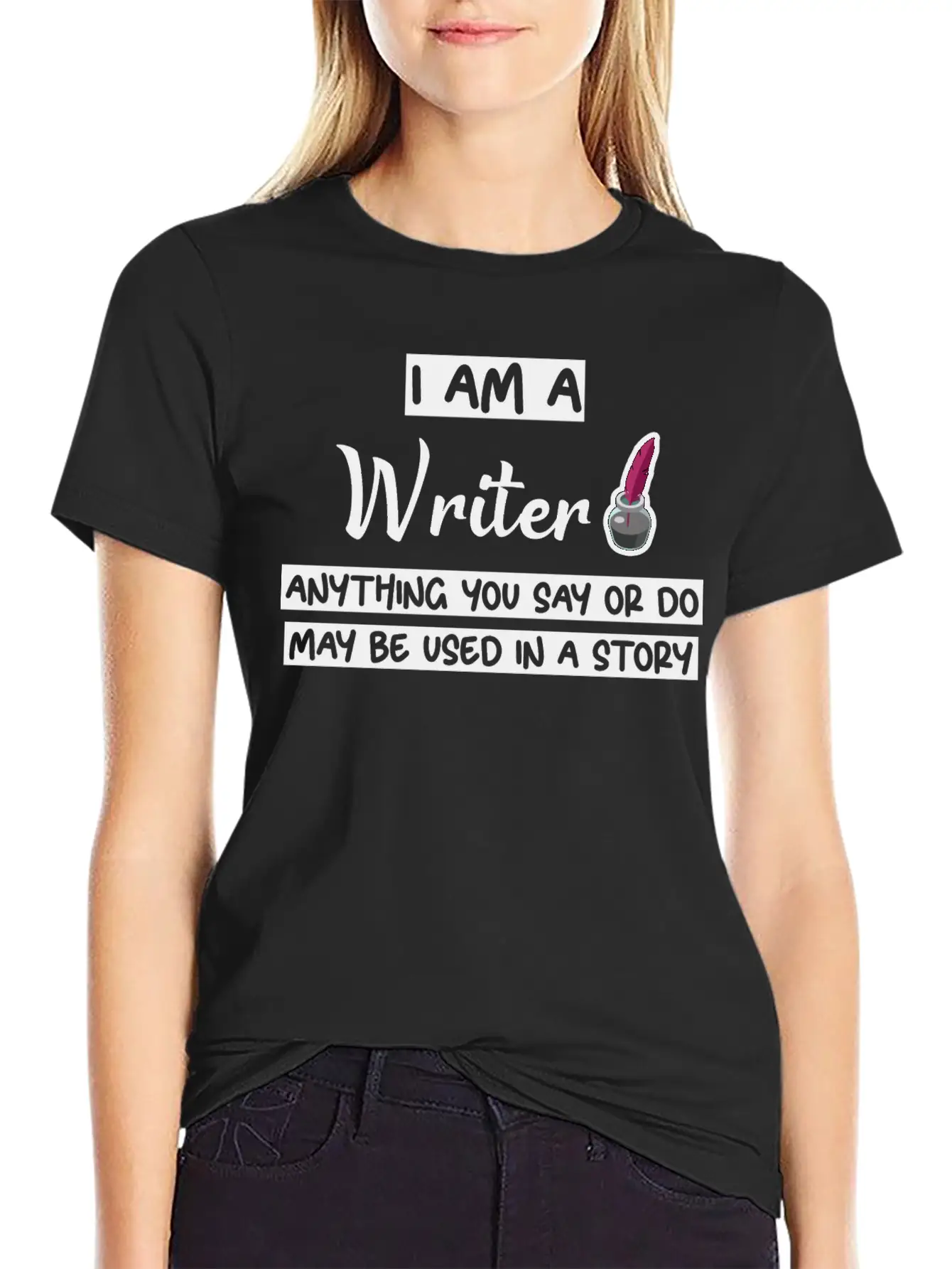 Anything You Say Or Do May Be Used In A Story 3 Lightweight Cotton T-Shirt – Daily Comfort Graphic Shirt