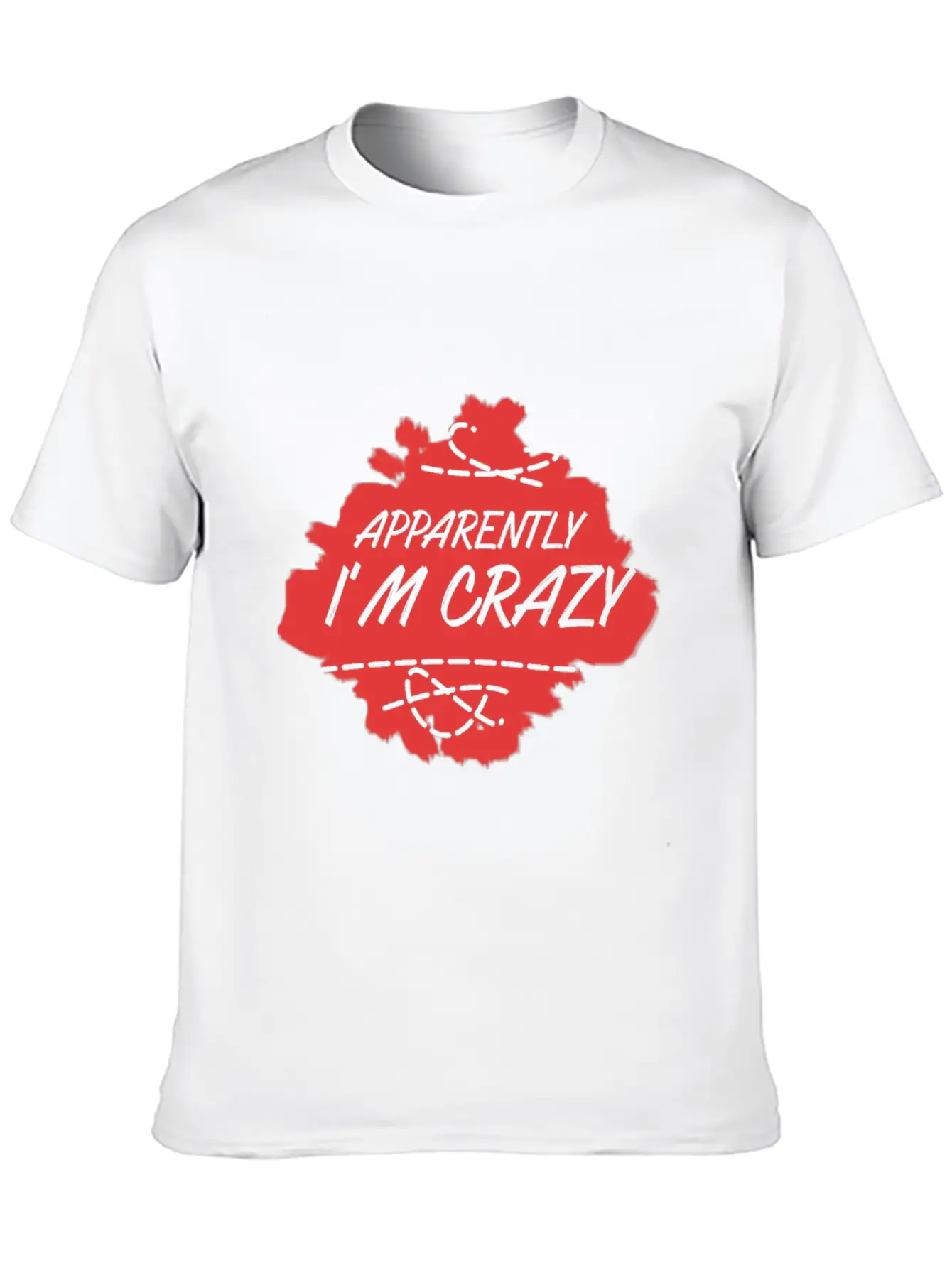 Apparently I'm Crazy - Crazy Unisex Casual T-Shirt – Clean Design For Daily Comfort