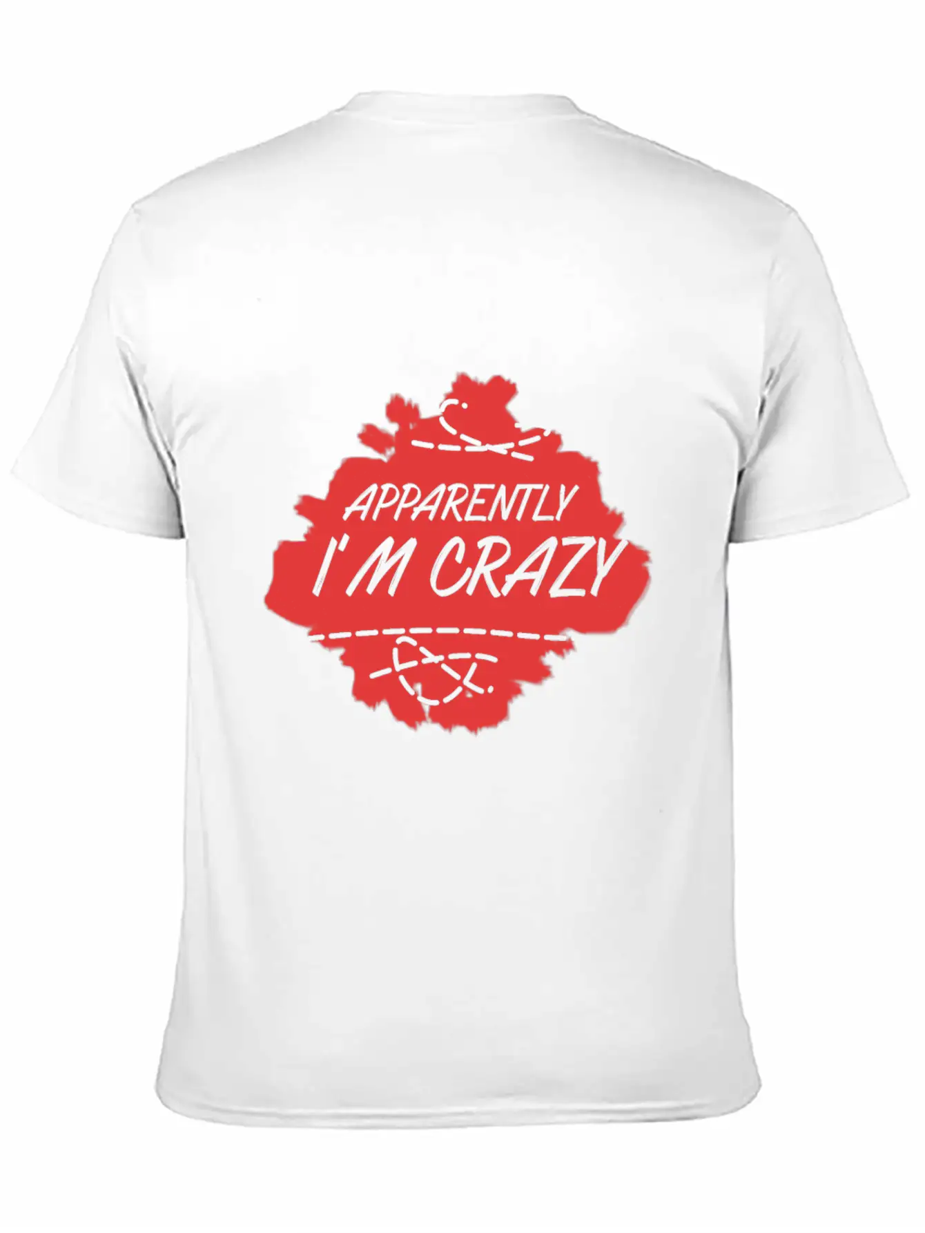 Apparently I'm Crazy - Crazy Unisex Casual T-Shirt – Clean Design For Daily Comfort