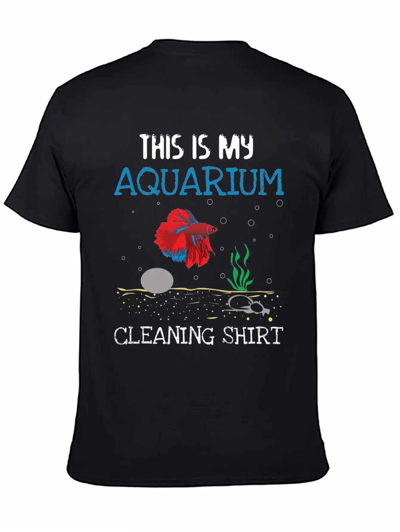Aquarium Cleaning Shirt Unisex Casual T-Shirt – Clean Design For Daily Comfort