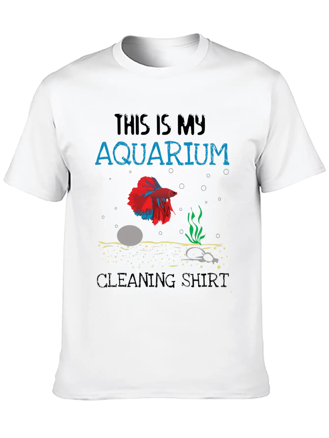 Aquarium Cleaning Shirt Unisex Casual T-Shirt – Clean Design For Daily Comfort