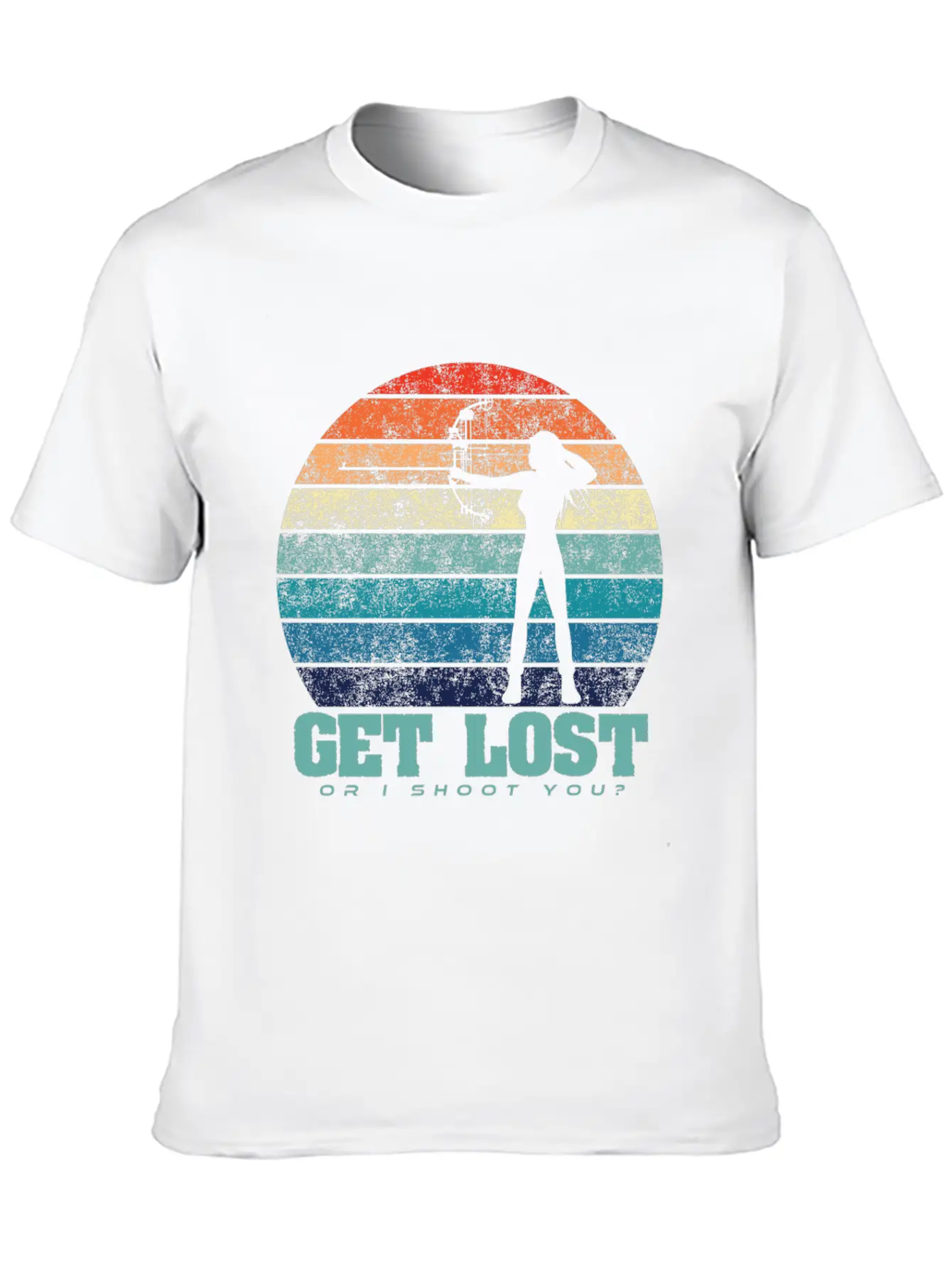 Archer Shirt Get Lost Or I Shoot You Archery Hunti Unisex Casual T-Shirt – Clean Design For Daily Comfort