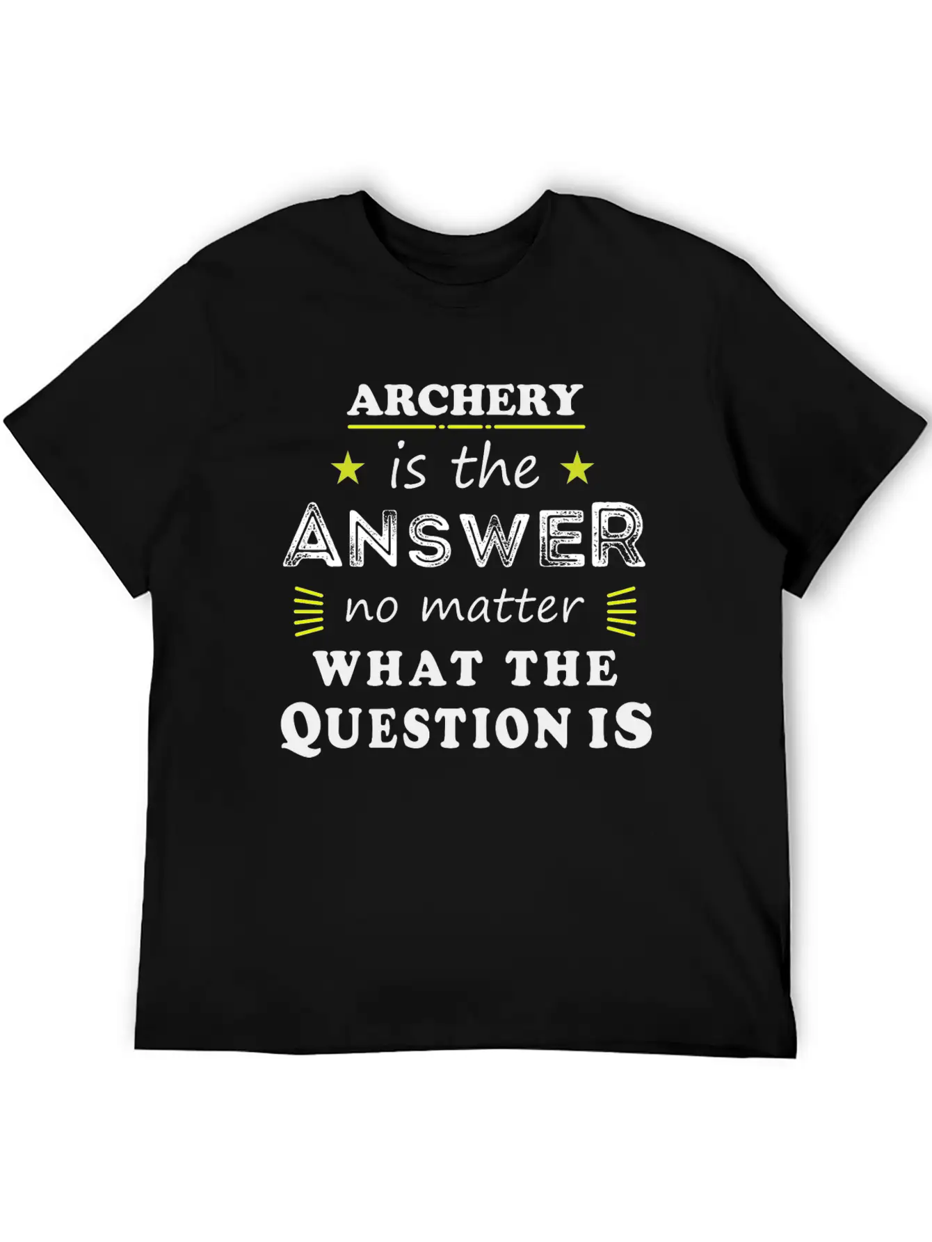 Archery Funny Saying Cool Sport Hobby Gift Modern Fit Casual T-Shirt – Clean And Versatile Design