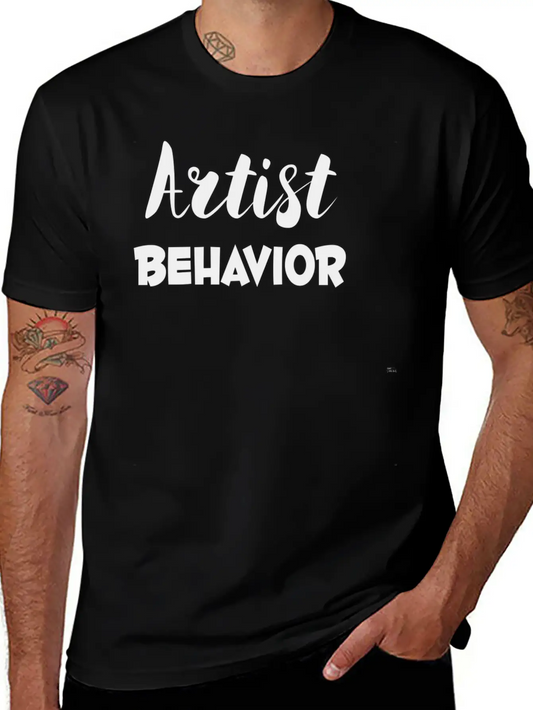 Artist Behavior Lightweight Cotton T-Shirt – Daily Comfort Graphic Shirt
