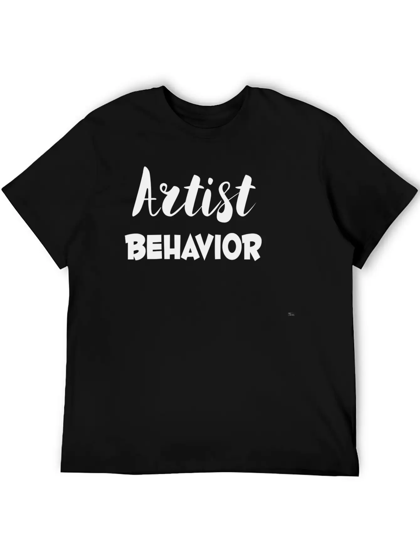 Artist Behavior Lightweight Cotton T-Shirt – Daily Comfort Graphic Shirt
