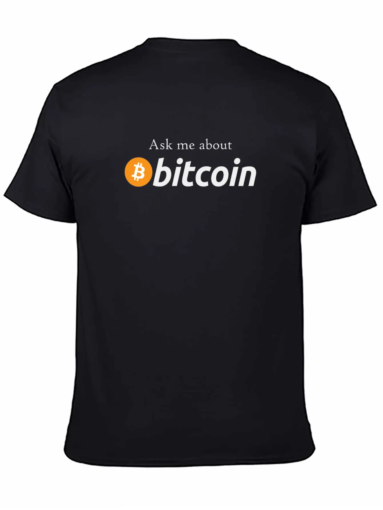Ask Me About Bitcoin I Cool BTC Fun Design Essential Cotton Tee For Daily Outfits – Unisex Style