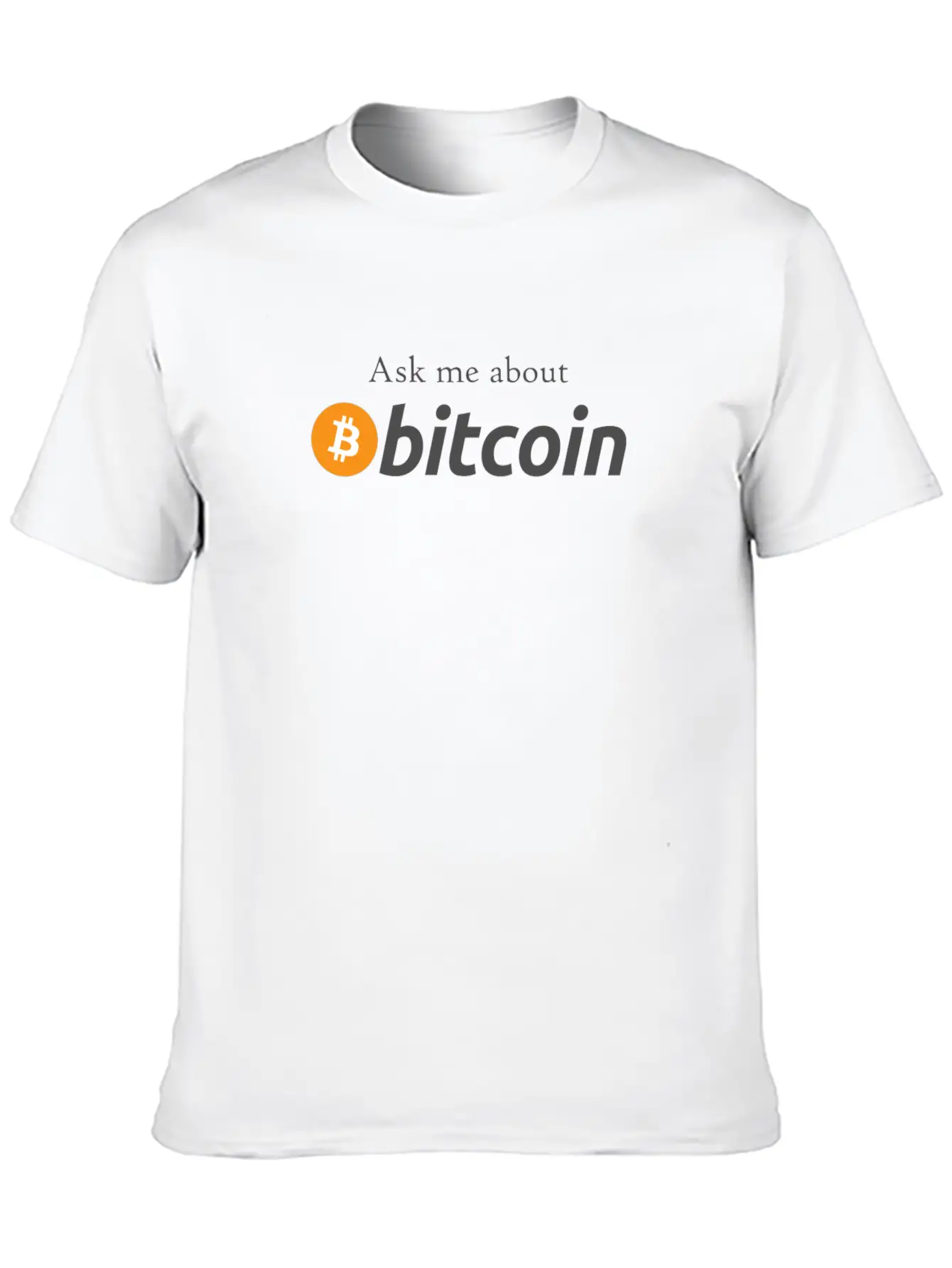 Ask Me About Bitcoin I Cool BTC Fun Design Essential Cotton Tee For Daily Outfits – Unisex Style
