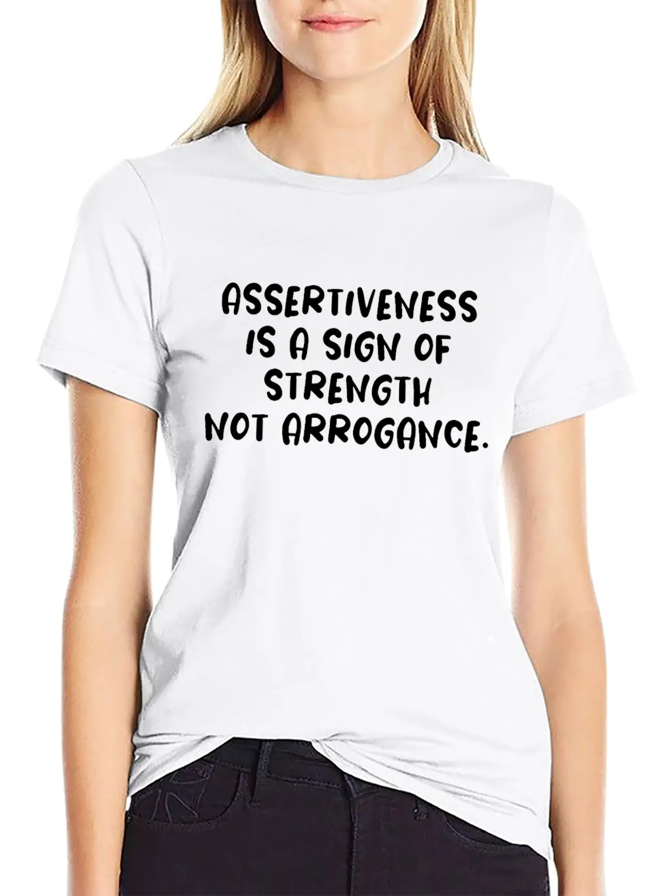 Assertiveness Is A Sign Of Strength Not Arrogance. Unisex Casual T-Shirt – Clean Design For Daily Comfort