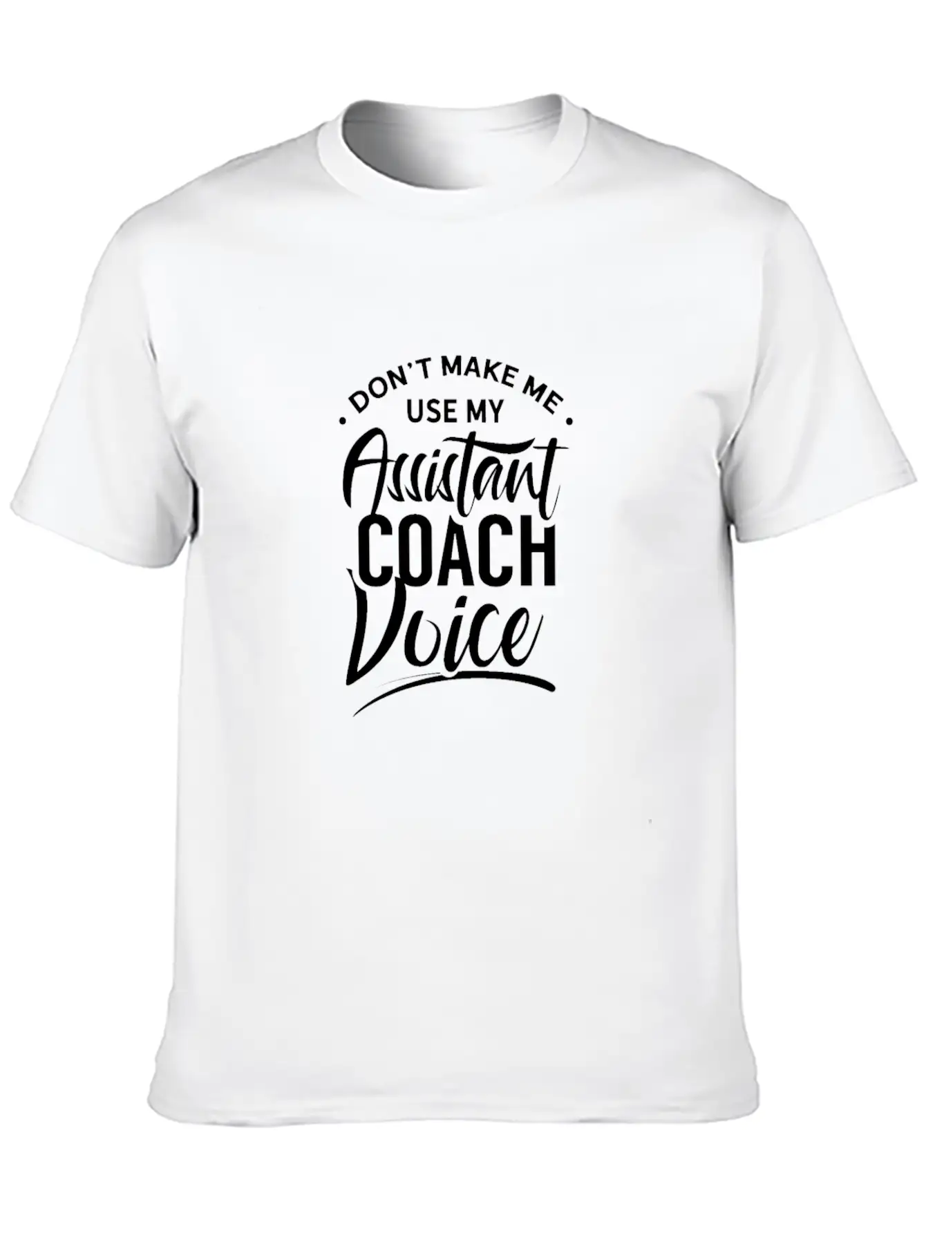 Assistant Trainer Voice Coaches Assistant Coach Lightweight Cotton T-Shirt – Daily Comfort Graphic Shirt