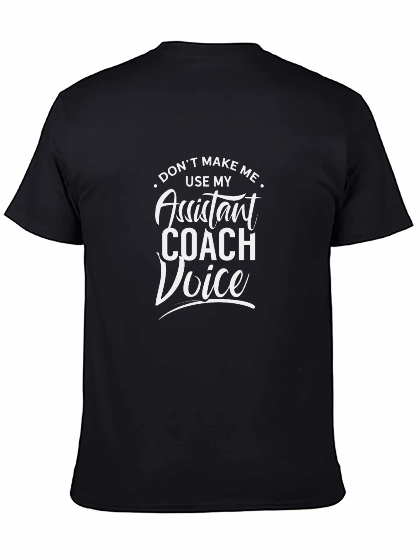 Assistant Trainer Voice Coaches Assistant Coach Lightweight Cotton T-Shirt – Daily Comfort Graphic Shirt