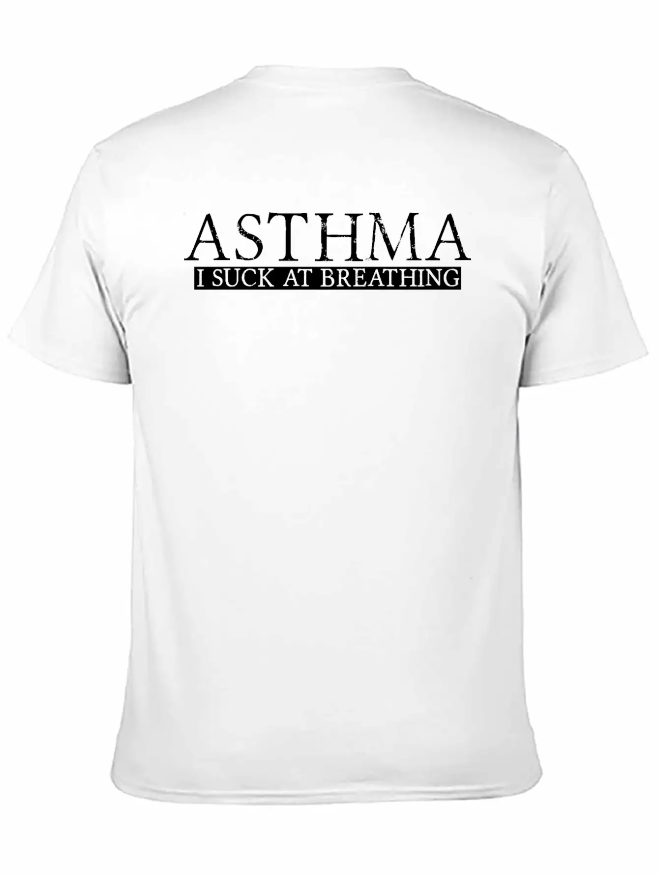 Asthma, I Suck At Breathing Lightweight Cotton T-Shirt – Daily Comfort Graphic Shirt