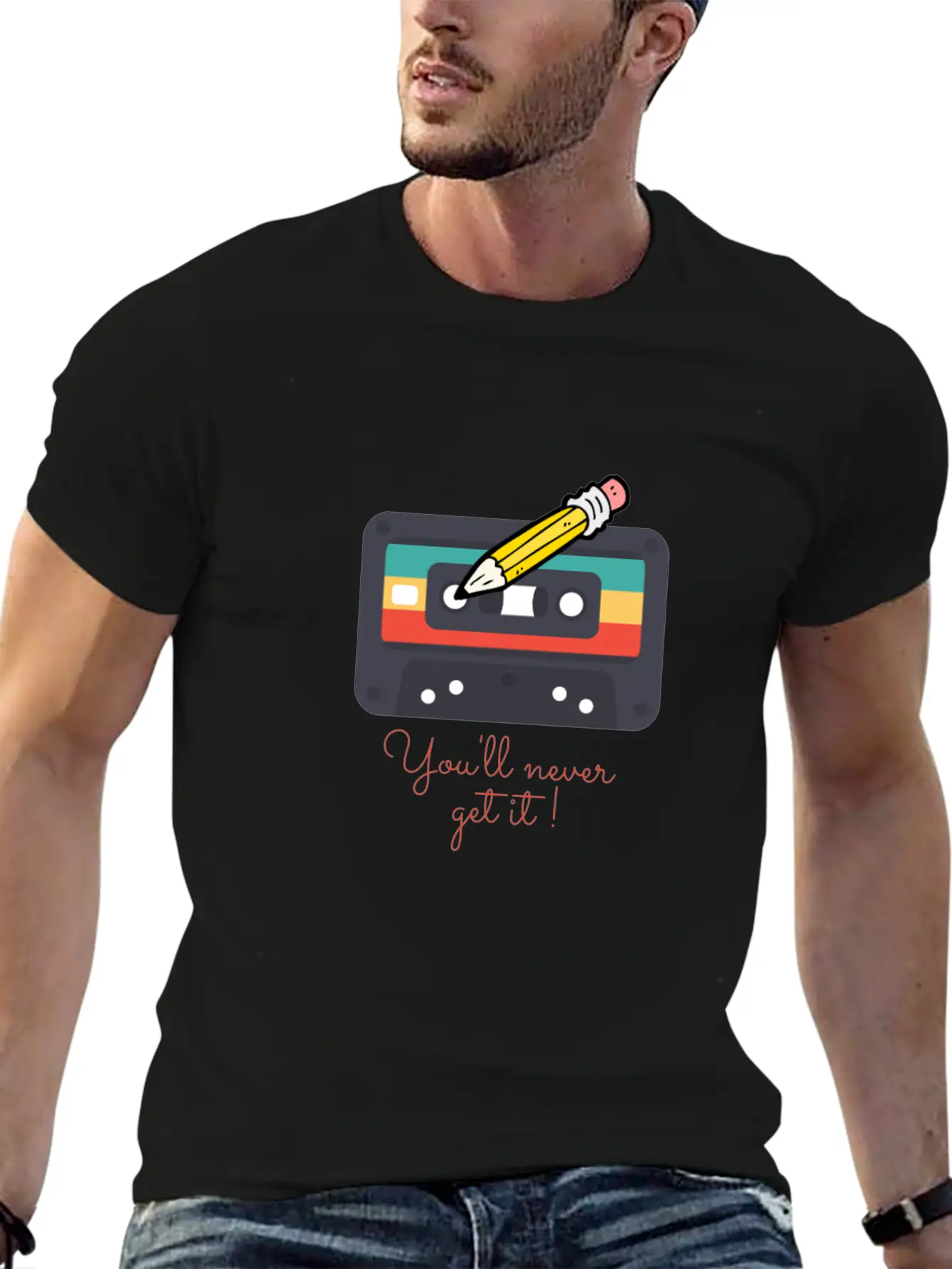 Audio Cassette Tape And Pencil You'll Never Get It Unisex Casual T-Shirt – Clean Design For Daily Comfort