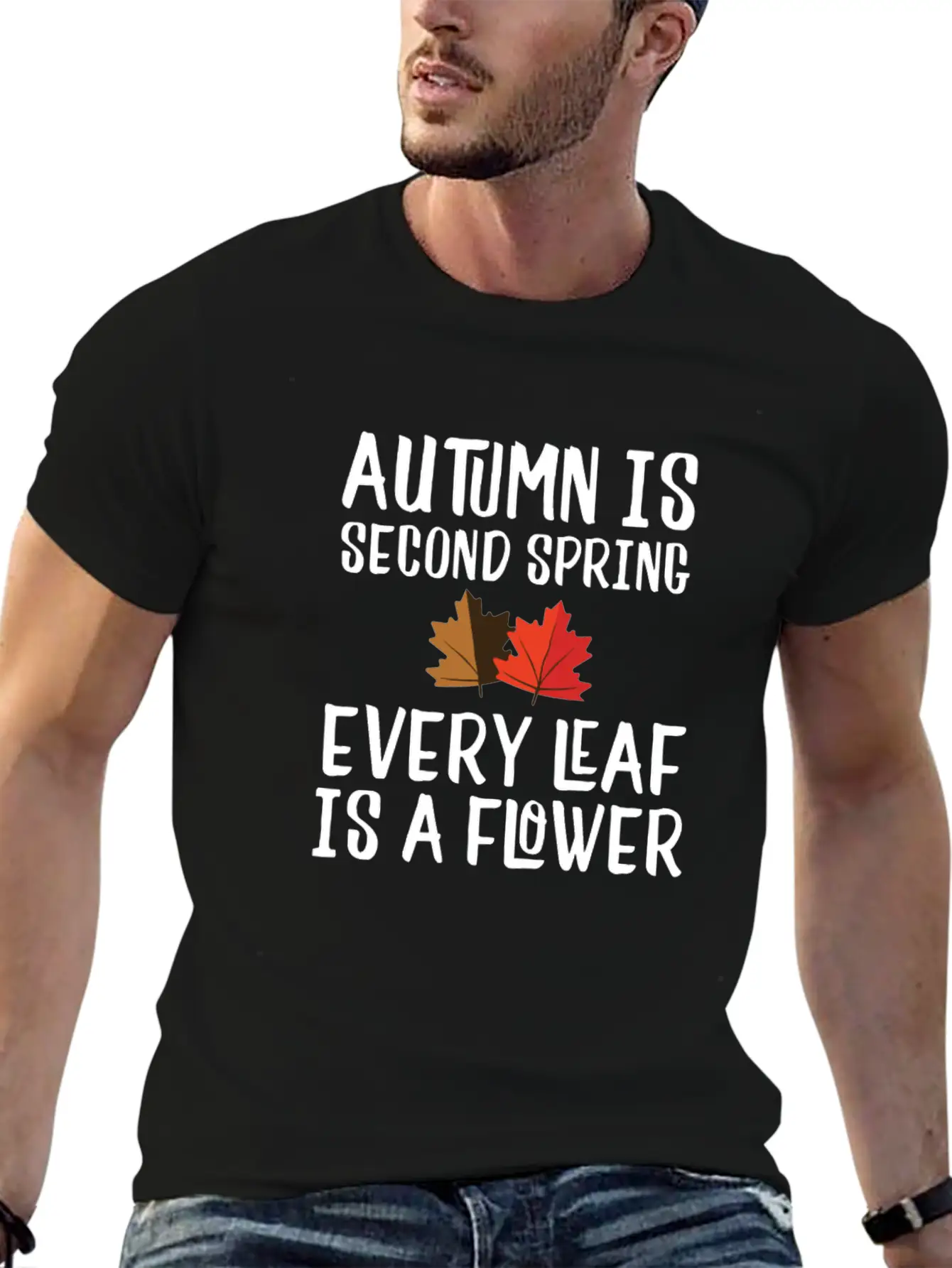 Autumn Is Second Spring, Every Leaf Is A Flower Lightweight Cotton T-Shirt – Daily Comfort Graphic Shirt
