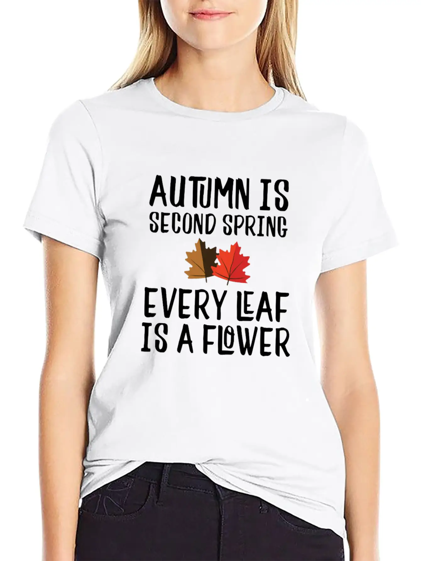 Autumn Is Second Spring, Every Leaf Is A Flower Lightweight Cotton T-Shirt – Daily Comfort Graphic Shirt