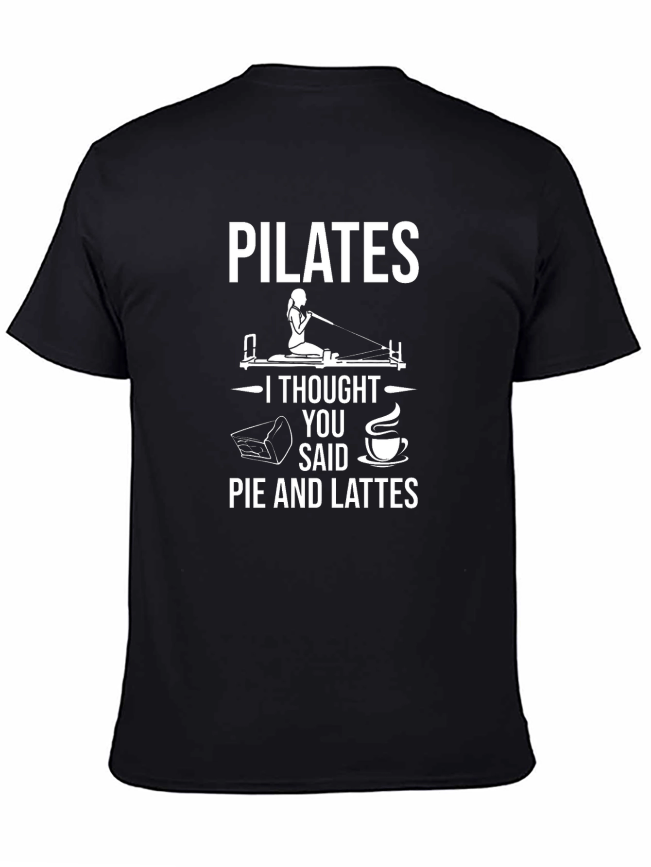 Pilates Pie and Lattes Funny T-Shirt