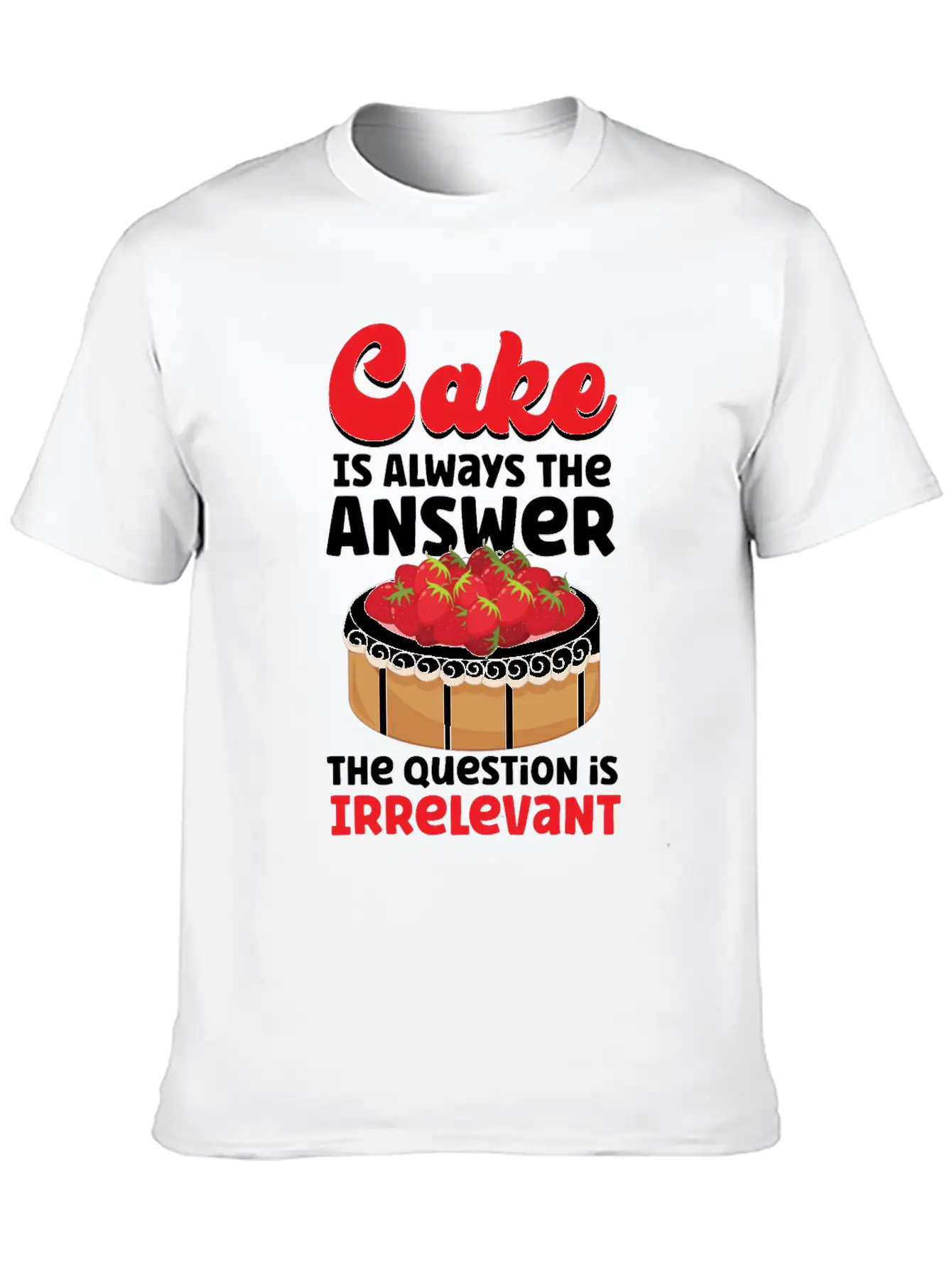 Bake Baking Cake Cake Is Always Soft Cotton Short Sleeve Tee – Unisex Wardrobe Staple