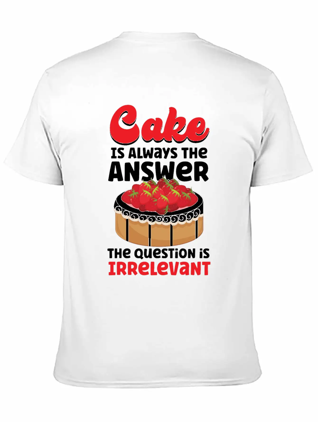 Bake Baking Cake Cake Is Always Soft Cotton Short Sleeve Tee – Unisex Wardrobe Staple