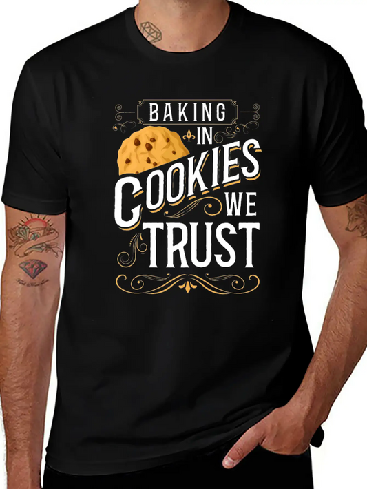 Bake Baking Cookie In Cookies We Classic Fit Graphic Tee For Daily Comfort – Unisex Cotton Shirt