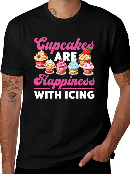 Bake Baking Cupcake Cupcakes Are Lightweight Cotton T-Shirt – Daily Comfort Graphic Shirt
