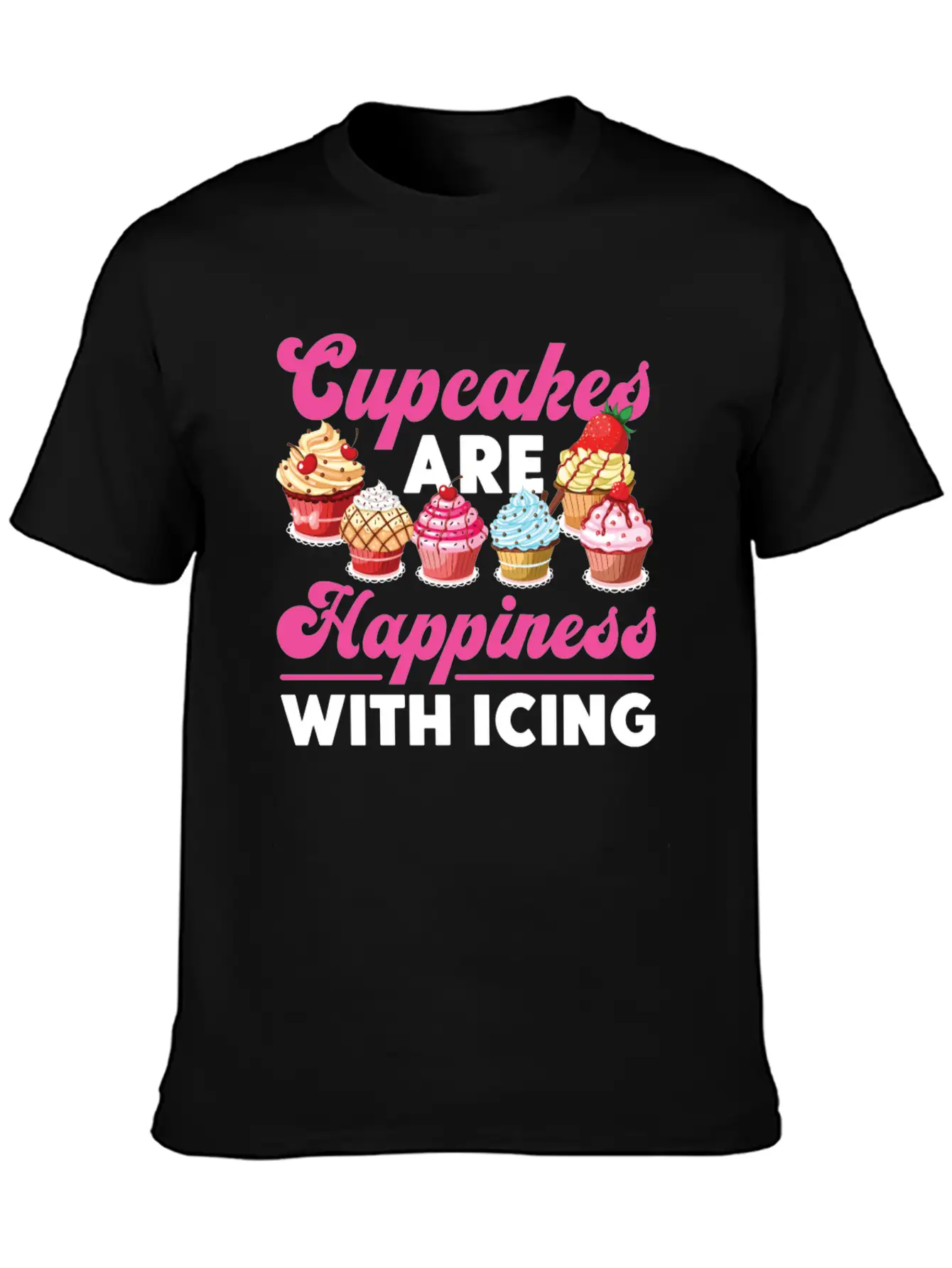 Bake Baking Cupcake Cupcakes Are Lightweight Cotton T-Shirt – Daily Comfort Graphic Shirt
