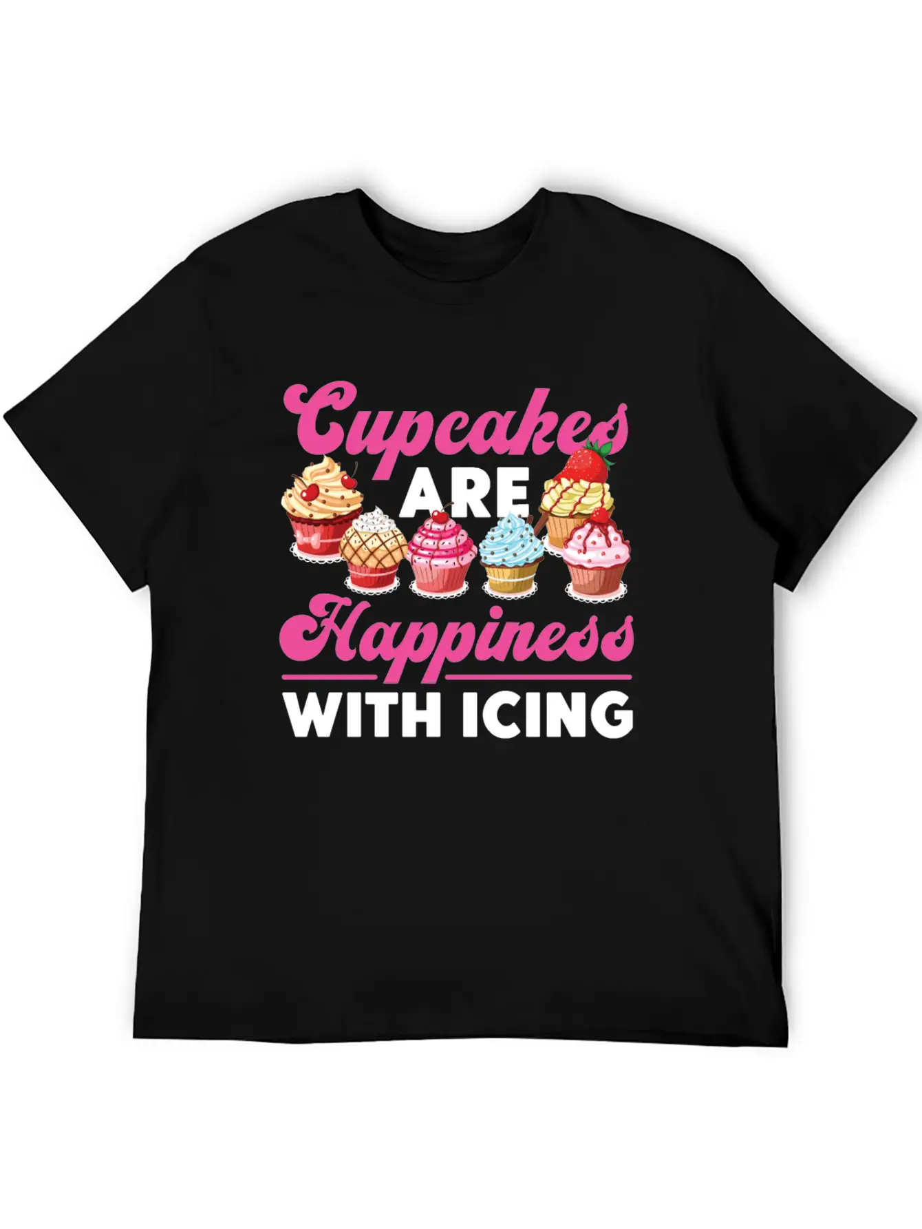 Bake Baking Cupcake Cupcakes Are Lightweight Cotton T-Shirt – Daily Comfort Graphic Shirt