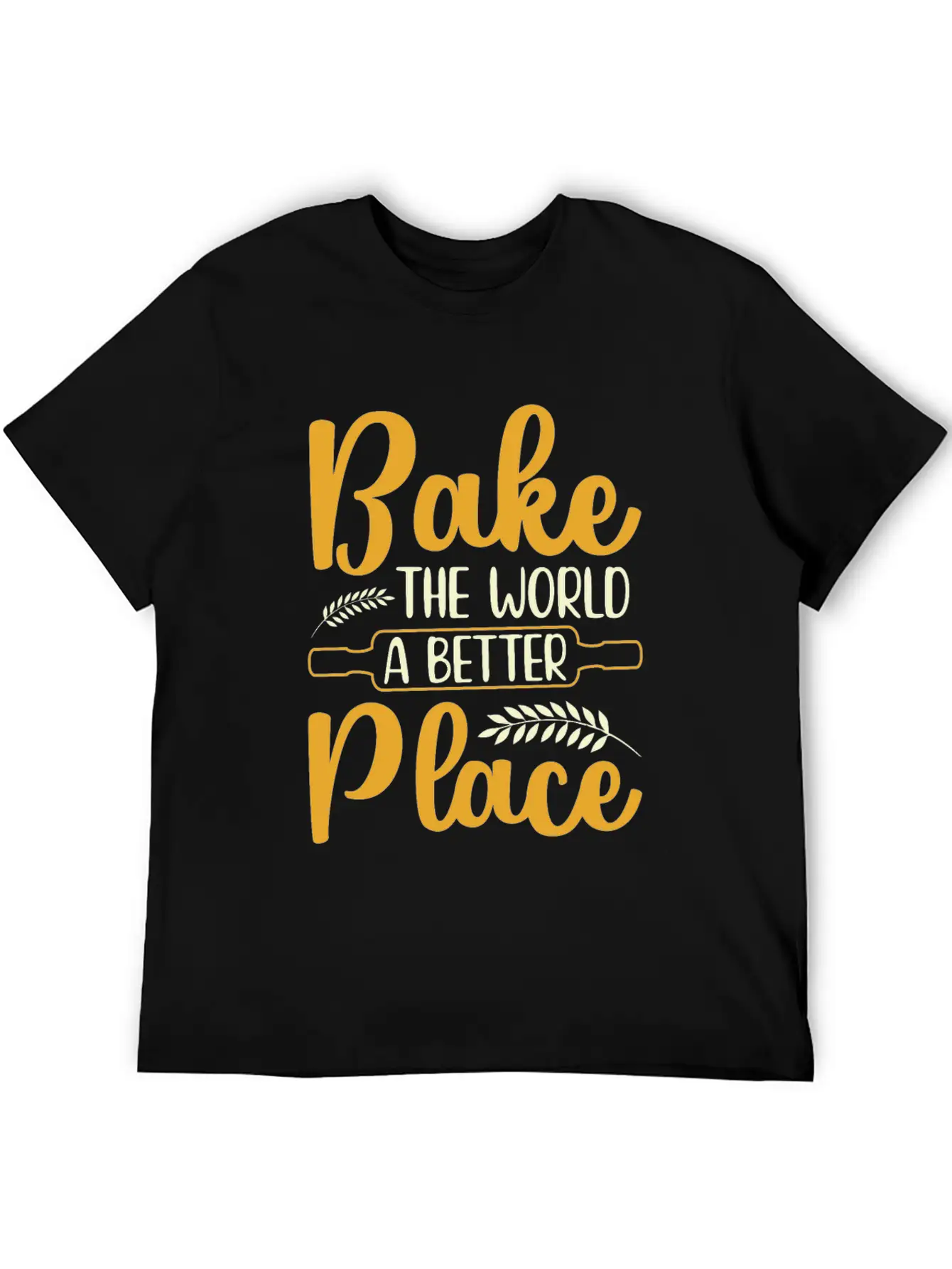 Bake The World A Better Place Funny Baking Relaxed Everyday Tee – Lightweight And Durable Cotton