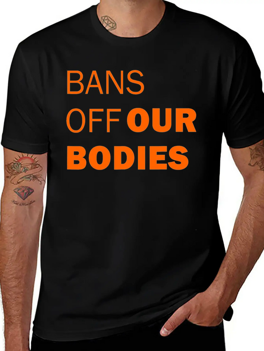 Bans Off Our Bodies My Body Stop Abortion Bans Lightweight Cotton T-Shirt – Daily Comfort Graphic Shirt