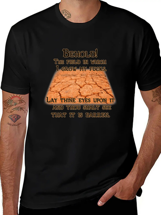 Barren Field Of Fucks Stylish Everyday T-Shirt – Unisex Basic Cotton Tee