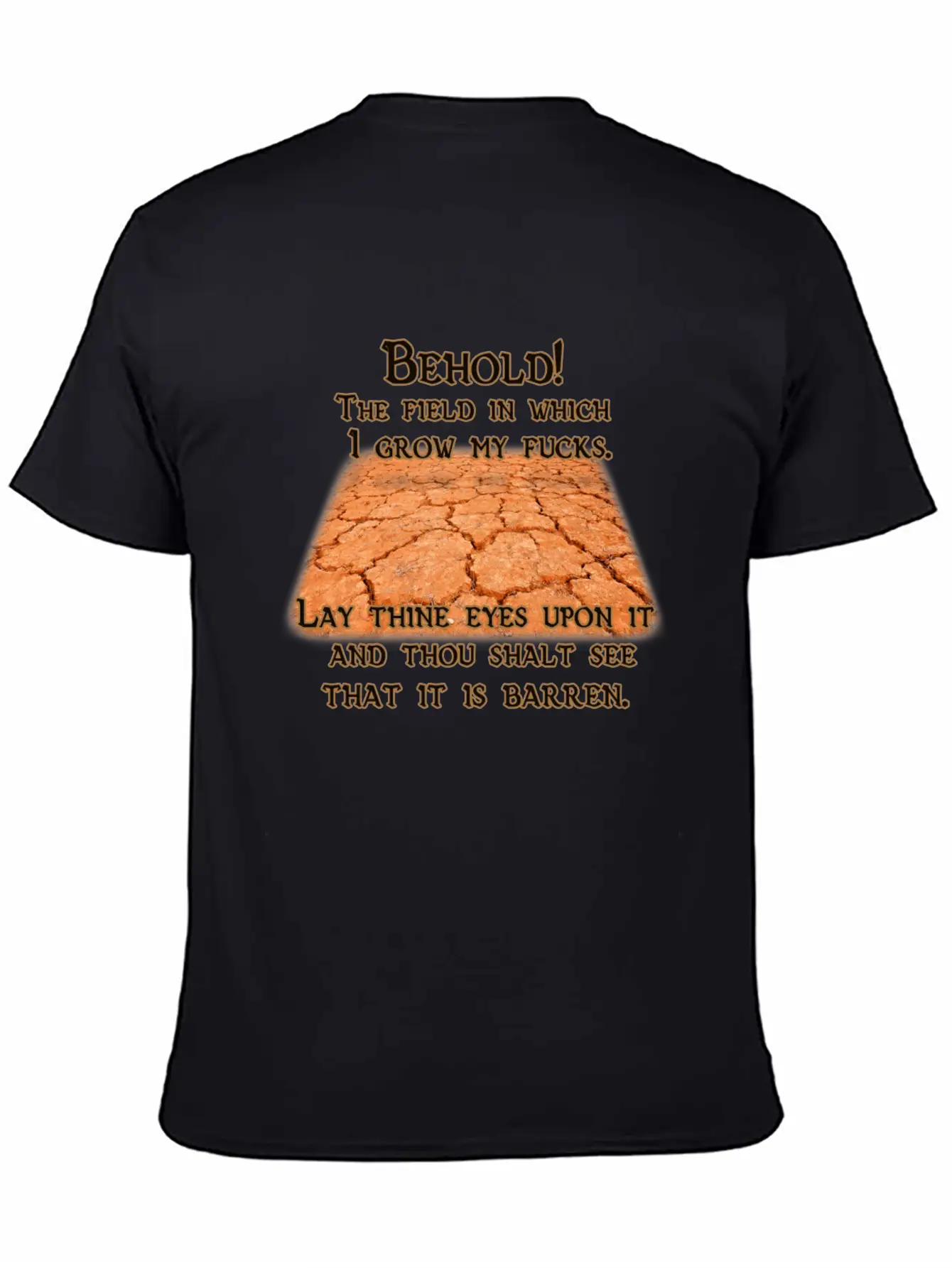 Barren Field Of Fucks Stylish Everyday T-Shirt – Unisex Basic Cotton Tee