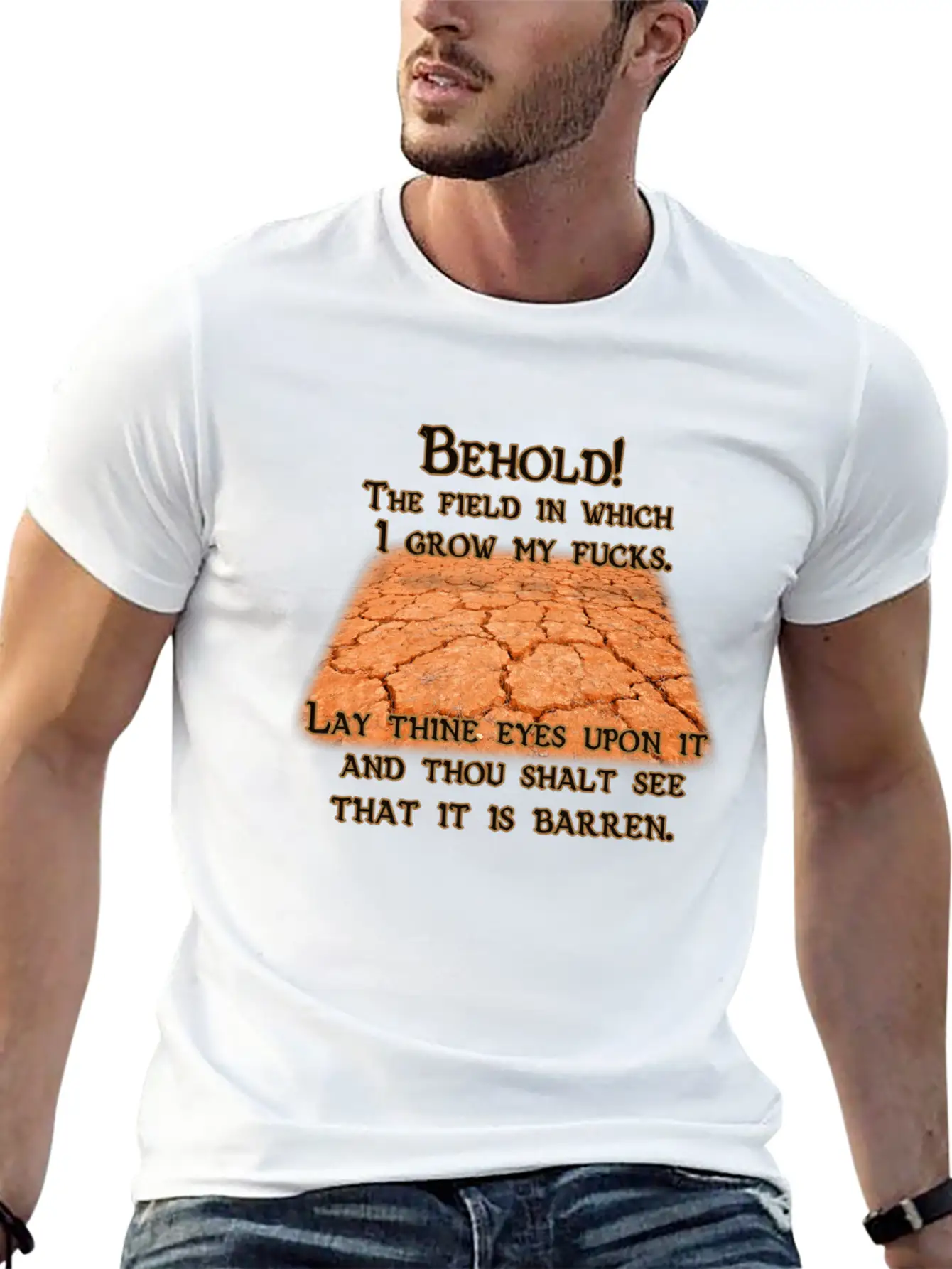 Barren Field Of Fucks Stylish Everyday T-Shirt – Unisex Basic Cotton Tee