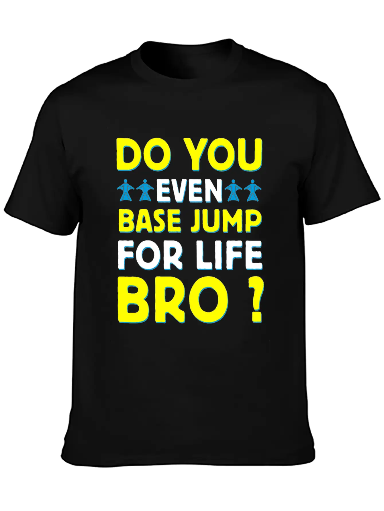 Base Jumping Sky Diving Lightweight Cotton T-Shirt – Daily Comfort Graphic Shirt