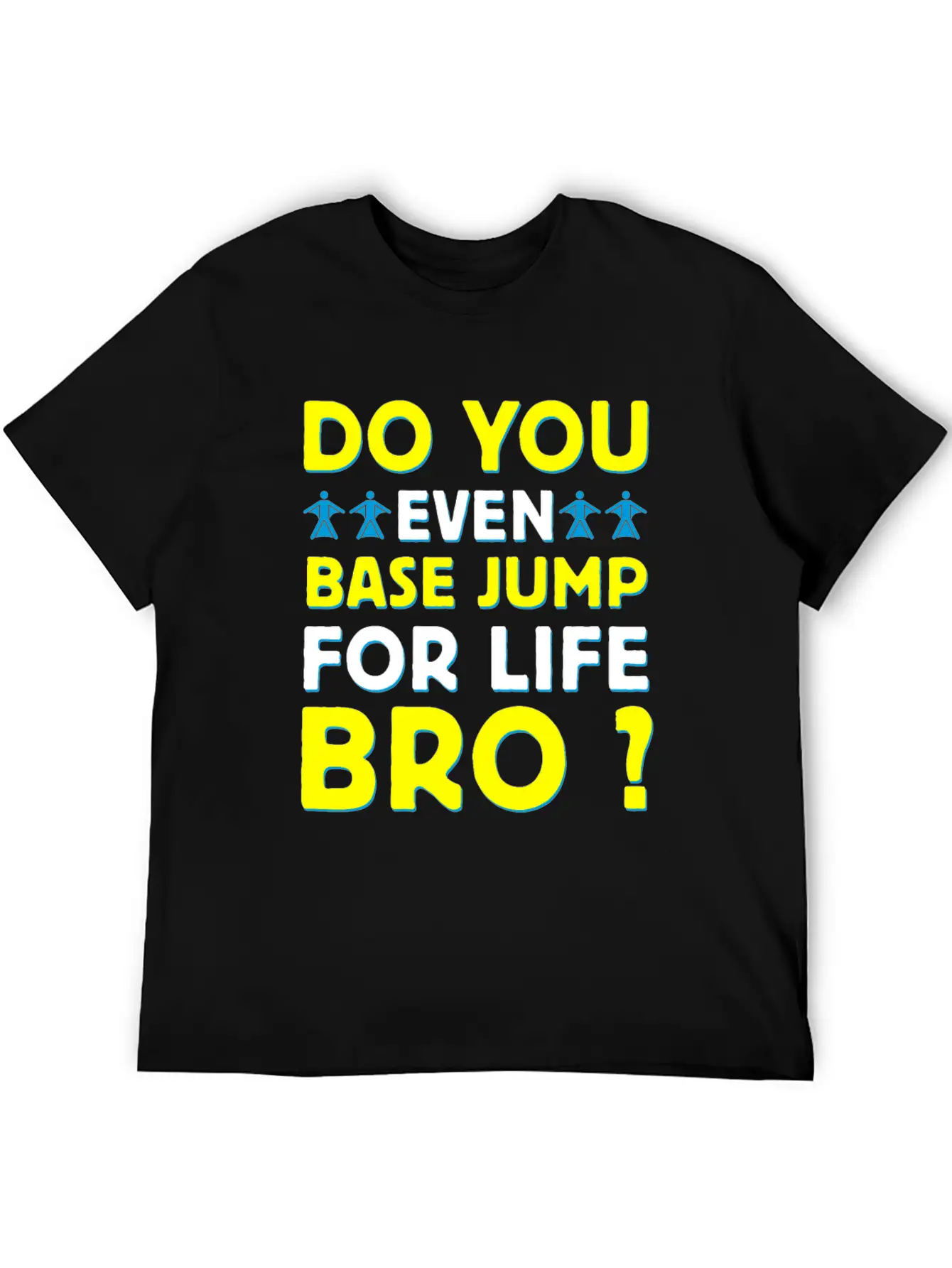Base Jumping Sky Diving Lightweight Cotton T-Shirt – Daily Comfort Graphic Shirt