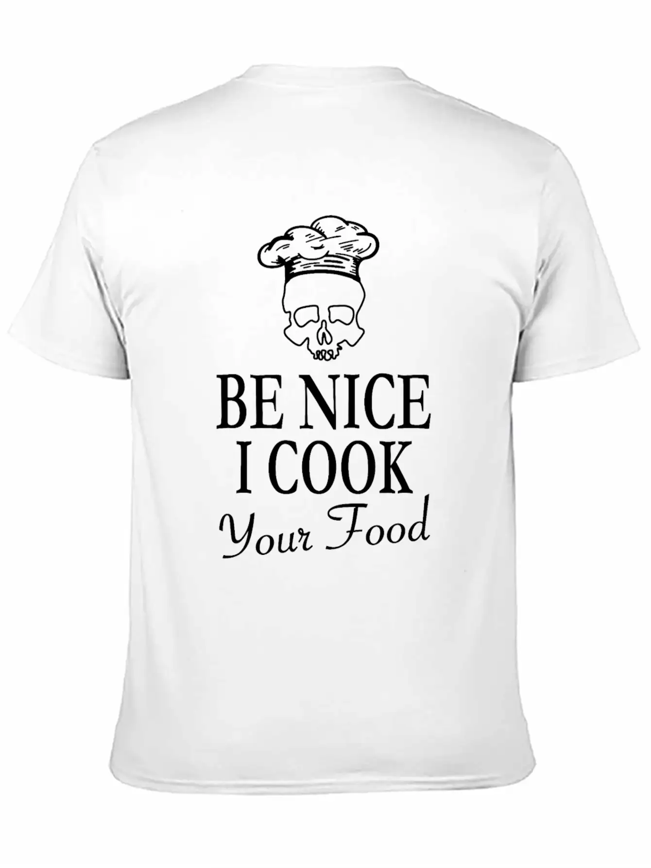 BBQ Chef Skull - Be Nice I Cook Your Food Unisex Casual T-Shirt – Clean Design For Daily Comfort