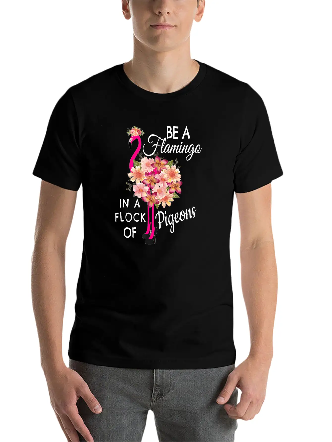 Be A Flamingo In A Flock Of Pigeons Pink Flamingo Classic Fit Graphic Tee For Daily Comfort – Unisex Cotton Shirt