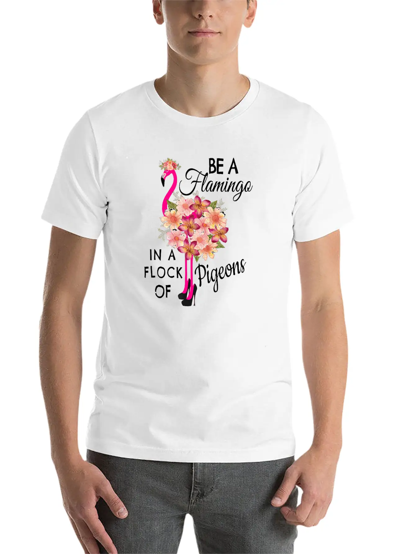 Be A Flamingo In A Flock Of Pigeons Pink Flamingo Classic Fit Graphic Tee For Daily Comfort – Unisex Cotton Shirt