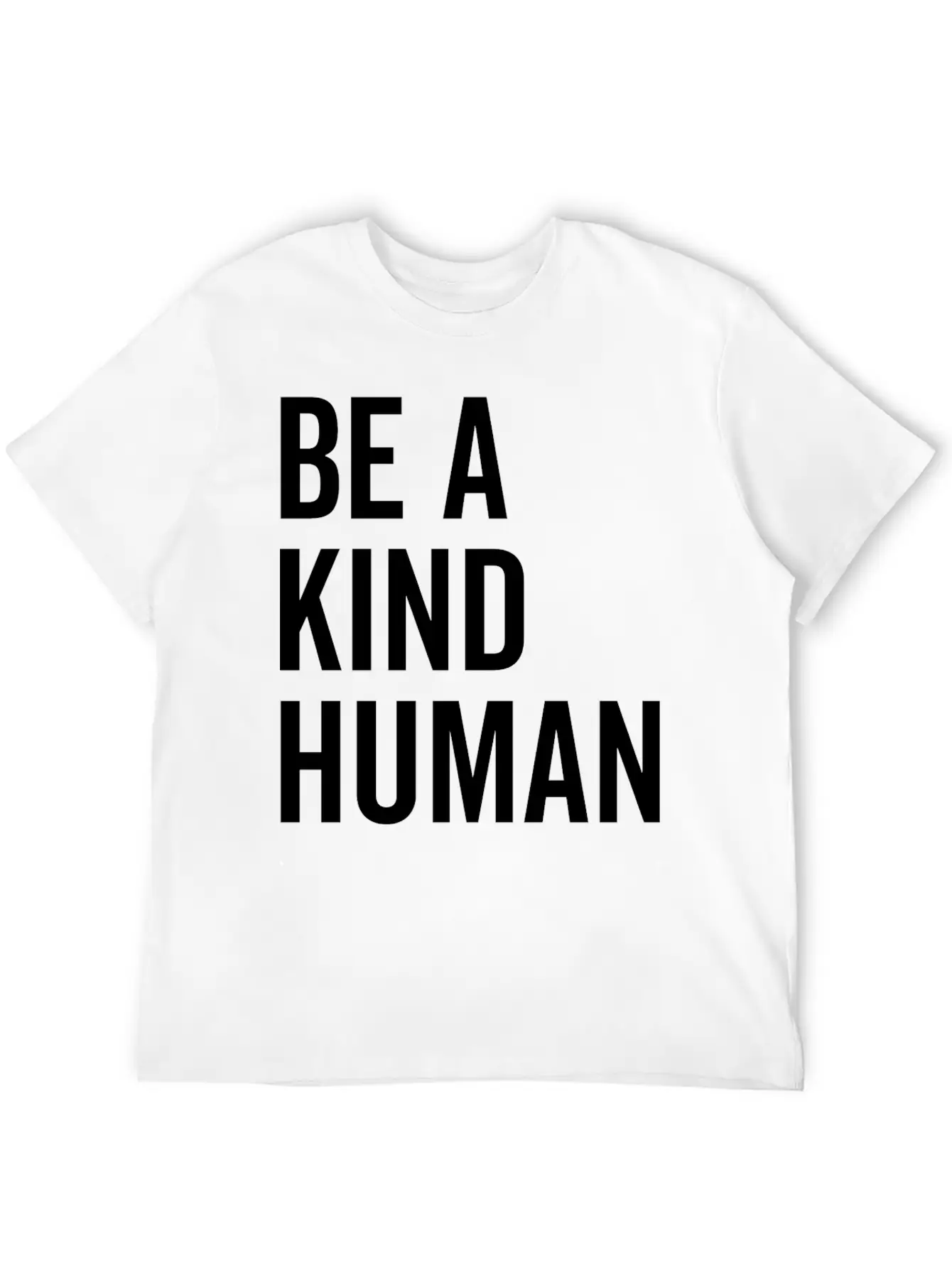Be A Kind Human Basic Graphic T-Shirt – Daily Comfort In Soft Cotton