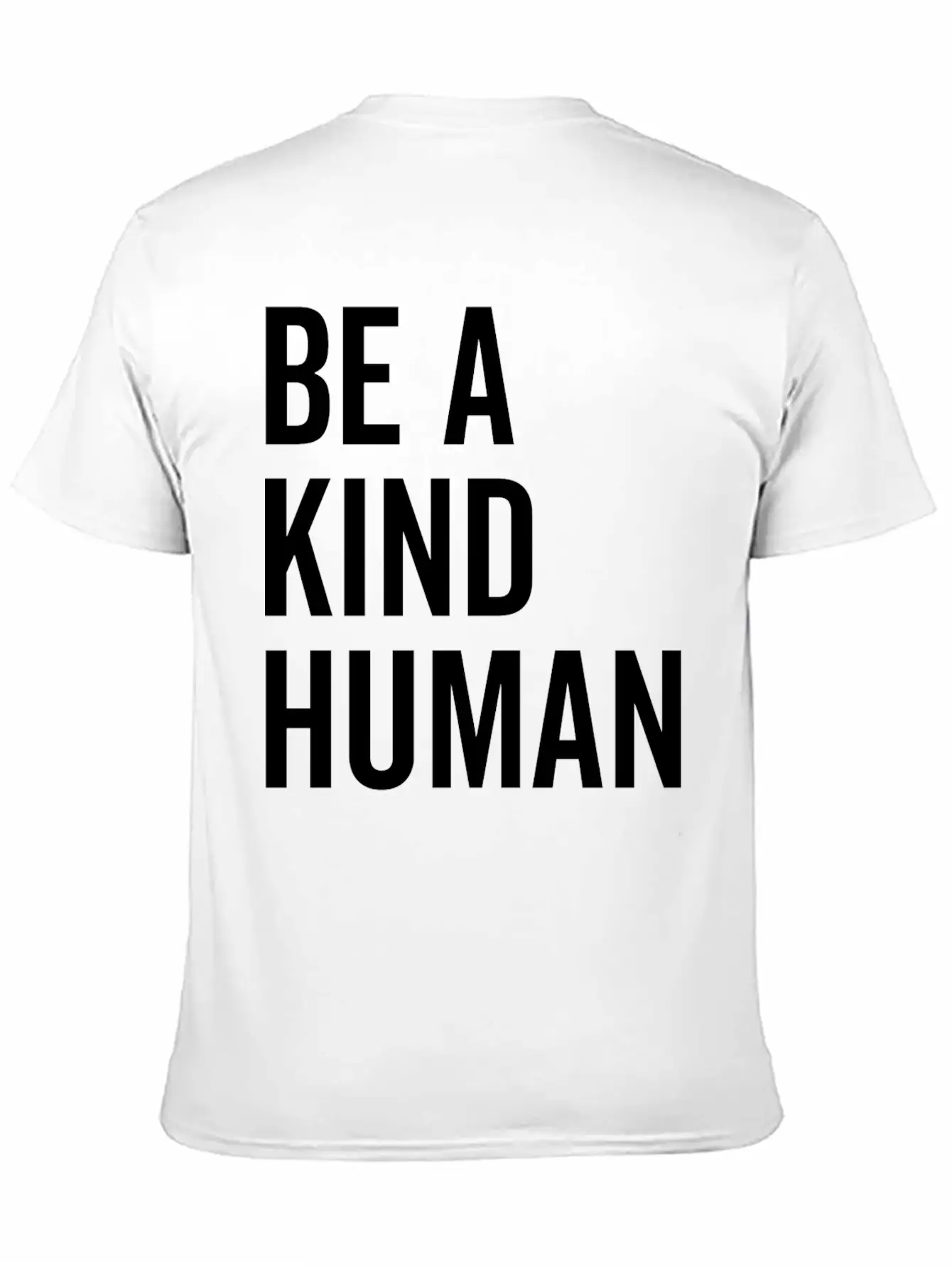 Be A Kind Human Basic Graphic T-Shirt – Daily Comfort In Soft Cotton