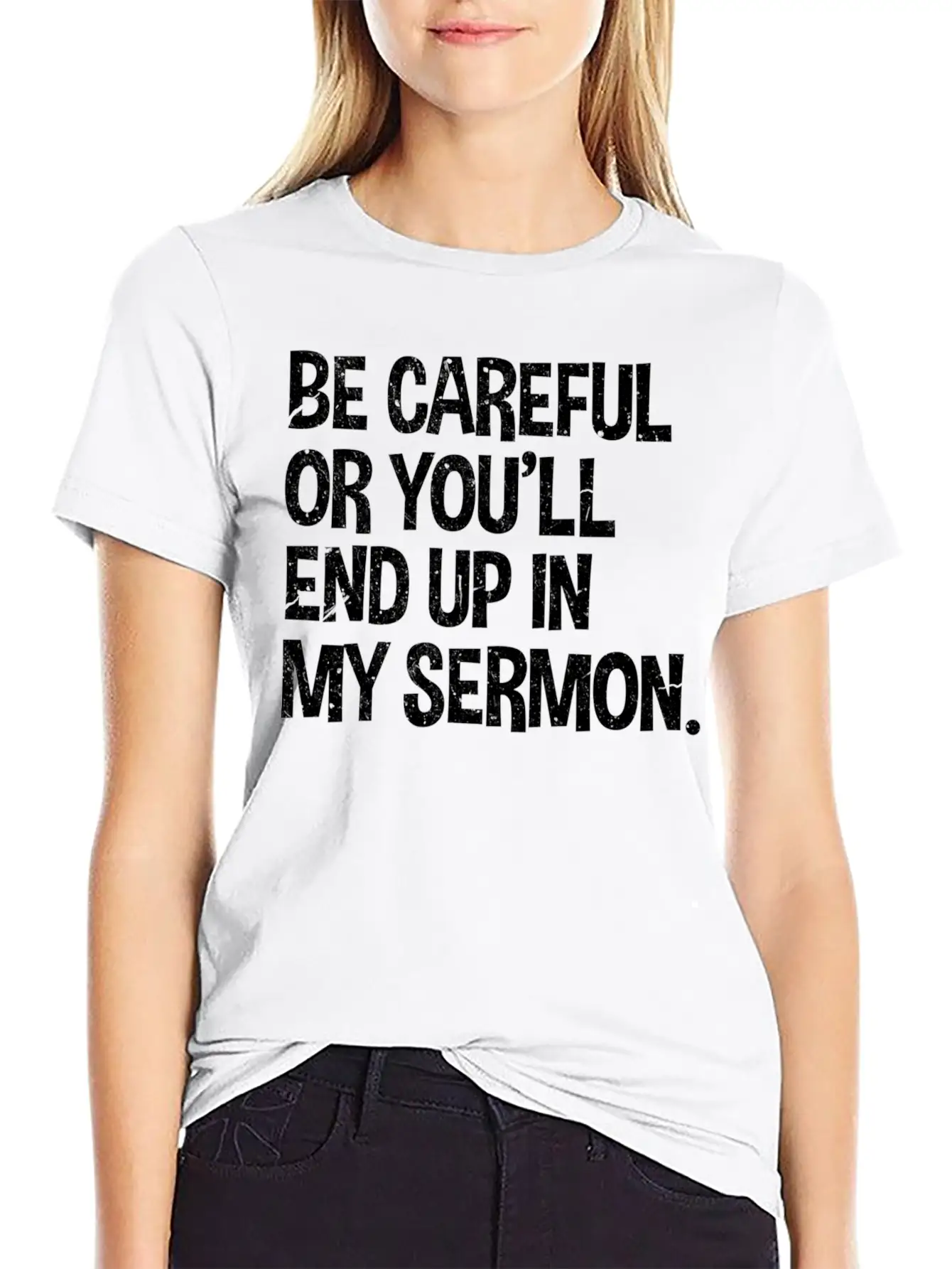 Be Careful Or You'Ll End Up In My Sermon Pastor Classic Fit Graphic Tee For Daily Comfort – Unisex Cotton Shirt