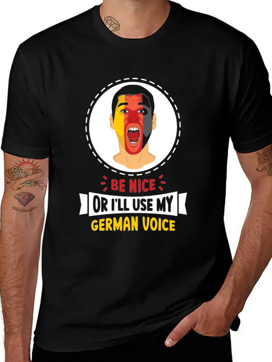 Be Nice Or I'll Use My German Voice Scream Teacher Relaxed Everyday Tee – Lightweight And Durable Cotton