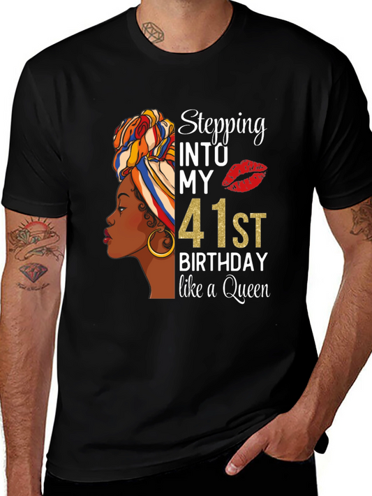 Stepping Into My 41st Birthday Queen T-Shirt