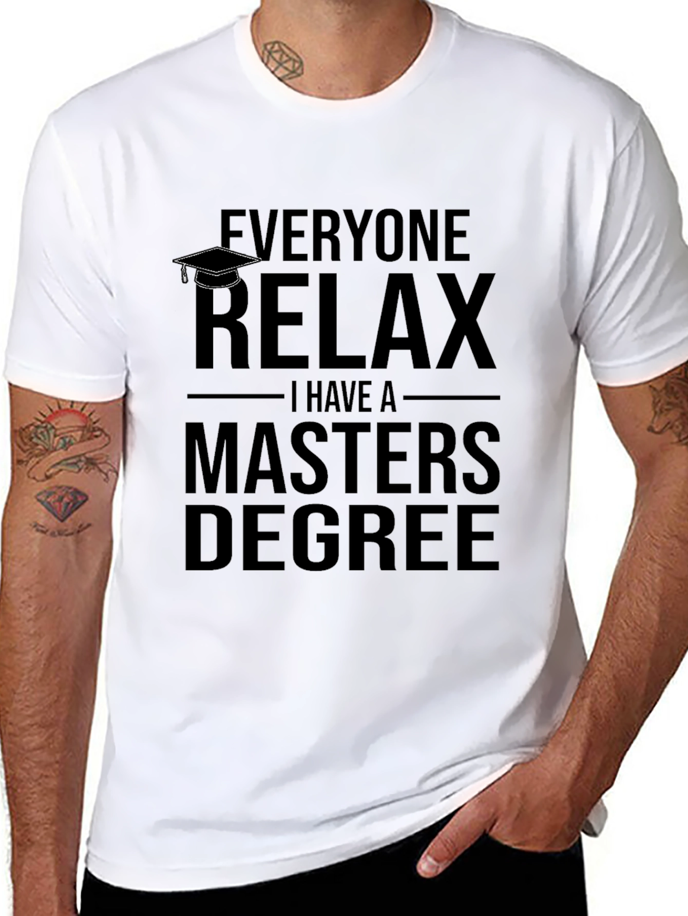 Relax I Have A Masters Degree T-Shirt